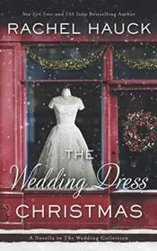 Book cover for "The Wedding Dress Christmas" by Rachel Hauck