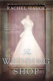 Book cover for "The Wedding Shop" by Rachel Hauck