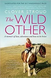 Book cover for "The Wild Other" by Clover Stroud