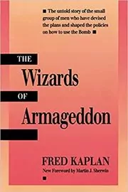 Book cover for "The Wizards of Armageddon" by Fred Kaplan