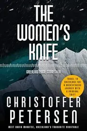 Book cover for "The Women's Knife" by Christoffer Petersen