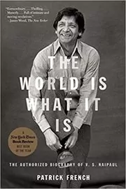 Book cover for "The World Is What It Is" by Patrick French