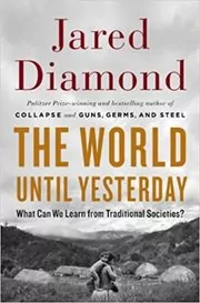 Book cover for "The World Until Yesterday" by Jared Diamond