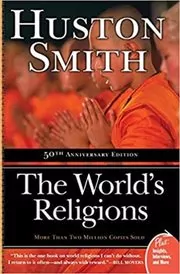 Book cover for "The World's Religions" by Huston Smith