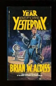 Book cover for "The Year Before Yesterday / Cracken at Critical" by Brian Aldiss