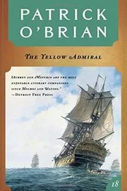 Book cover for "The Yellow Admiral" by Patrick OBrian