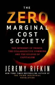 Book cover for "The Zero Marginal Cost Society" by Jeremy Rifkin