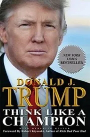 Book cover for "Think Like a Champion" by Donald Trump