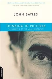 Book cover for "Thinking In Pictures" by John Sayles
