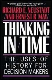 Book cover for "Thinking in Time" by Richard E. Neustadt