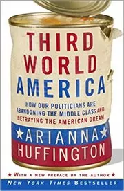 Book cover for "Third World America" by Arianna Huffington