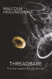 Book cover for "Threadbare" by Malcolm Hollingdrake