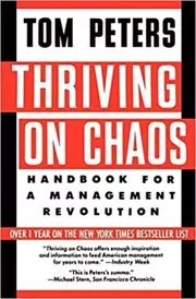 Book cover for "Thriving on Chaos" by Tom Peters