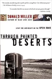 Book cover for "Through Painted Deserts" by Donald Miller