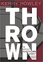 Book cover for "Thrown" by Kerry Howley