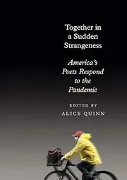 Book cover for "Together in a Sudden Strangeness" by Alice Quinn
