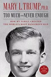 Book cover for "Too Much and Never Enough" by Mary L. Trump Ph.D.