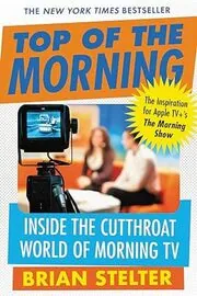 Book cover for "Top of the Morning" by Brian Stelter