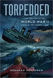Book cover for "Torpedoed" by Deborah Heiligman