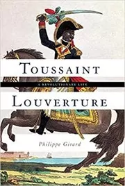Book cover for "Toussaint Louverture" by Philippe Girard