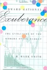 Book cover for "Toward Rational Exuberance" by B. Mark Smith