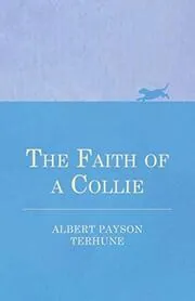 Book cover for "Treasure/The Faith of a Collie" by Albert Payson Terhune