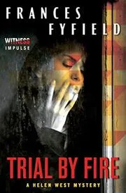 Book cover for "Trial by Fire / Not That Kind of Place" by Frances Fyfield