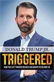 Book cover for "Triggered" by Donald Trump Jr.