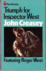 Book cover for "Triumph for Inspector West / The Case Against Paul Raeburn" by John Creasey