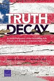 Book cover for "Truth Decay" by Michael D. Rich