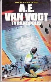 Book cover for "Tyranopolis / Future Glitter" by AE van Vogt