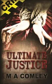 Book cover for "Ultimate Justice" by MA Comley