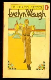 Book cover for "Unconditional Surrender / The End of the Battle" by Evelyn Waugh