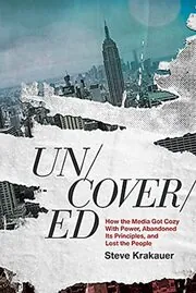 Book cover for "Uncovered" by Steve Krakauer