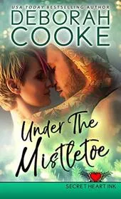 Book cover for "Under the Mistletoe / Just One Christmas Night" by Deborah Cooke