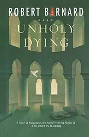 Book cover for "Unholy Dying / Turbulent Priest" by Robert Barnard