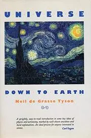 Book cover for "Universe Down to Earth" by Neil deGrasse Tyson
