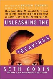 Book cover for "Unleashing the Ideavirus" by Seth Godin