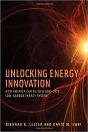 Book cover for "Unlocking Energy Innovation" by Richard K. Lester
