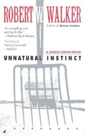 Book cover for "Unnatural Instinct" by Robert W Walker