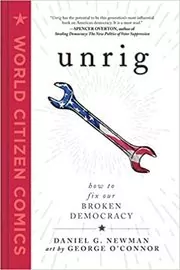 Book cover for "Unrig" by Daniel G. Newman