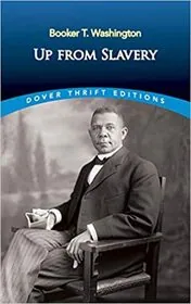 Book cover for "Up from Slavery" by Booker T. Washington