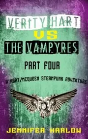 Book cover for "Verity Hart Vs The Vampyres: Part Four" by Jennifer Harlow