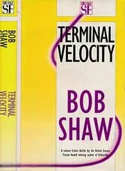 Book cover for "Vertigo/Terminal Velocity" by Bob Shaw