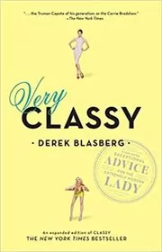 Book cover for "Very Classy" by Derek Blasberg