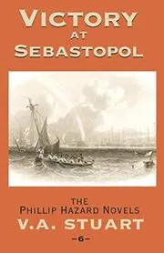 Book cover for "Victory at Sebastopol / Hazard to the Rescue" by Vivian VA Stuart