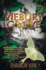 Book cover for "Viebury Grove" by Shannon Kirk