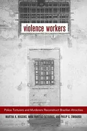 Book cover for "Violence Workers" by Dr. Phil Zimbardo