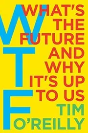 Book cover for "WTF?" by Tim O’Reilly