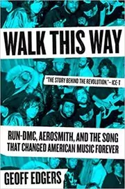 Book cover for "Walk This Way" by Geoff Edgers